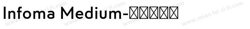 Infoma Medium字体转换